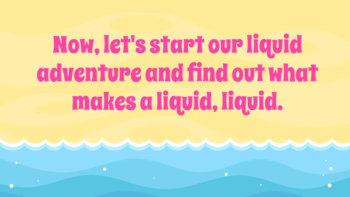 Free Properties of Liquid Template to Edit Online