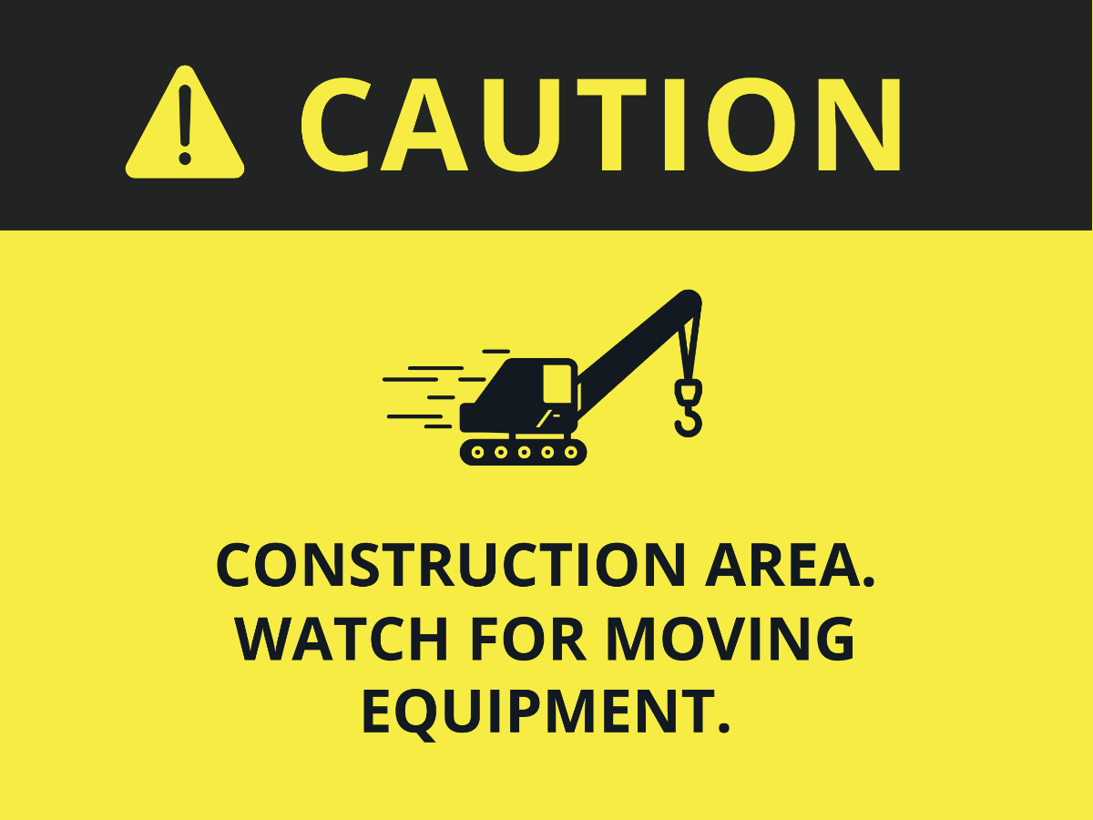 Construction Area Watch for Moving Equipment Sign Template