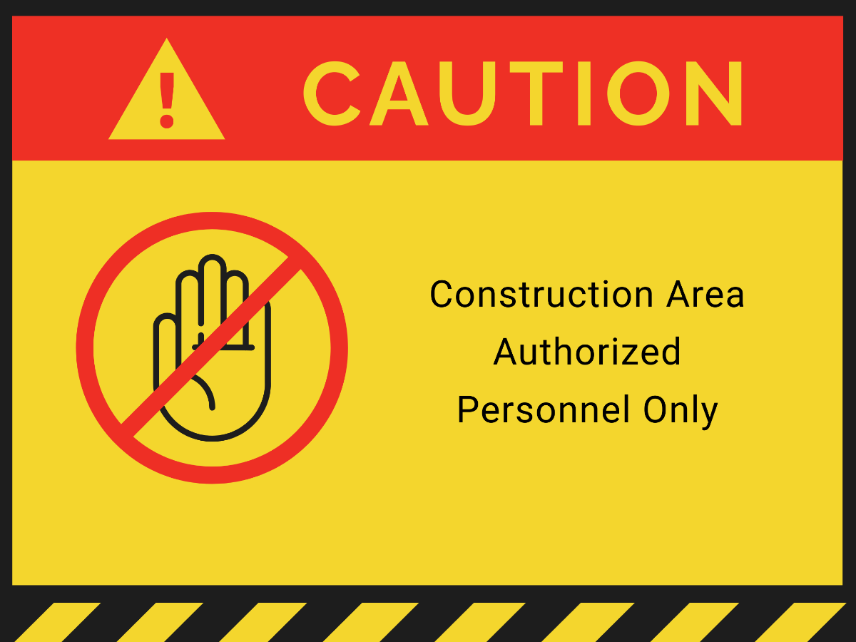 Caution - Construction Area Authorized Personnel Only Sign Template