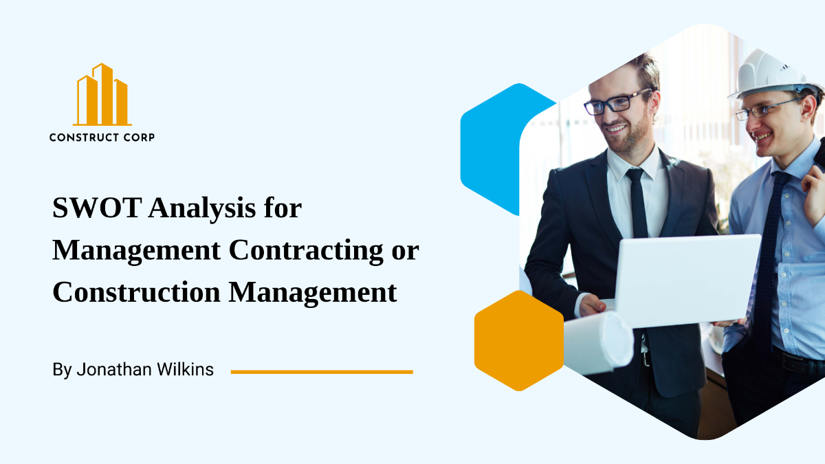 Swot Analysis For Management Contracting Or Construction Management Template