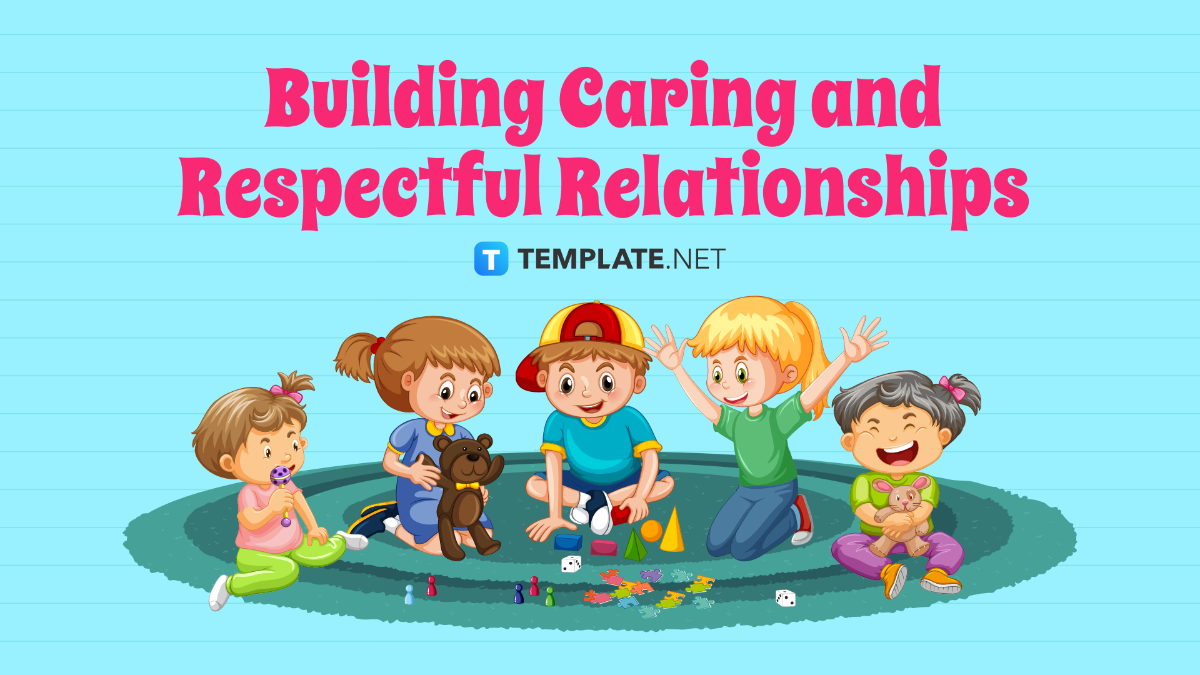 Free Building Caring and Respectful Relationships Template
