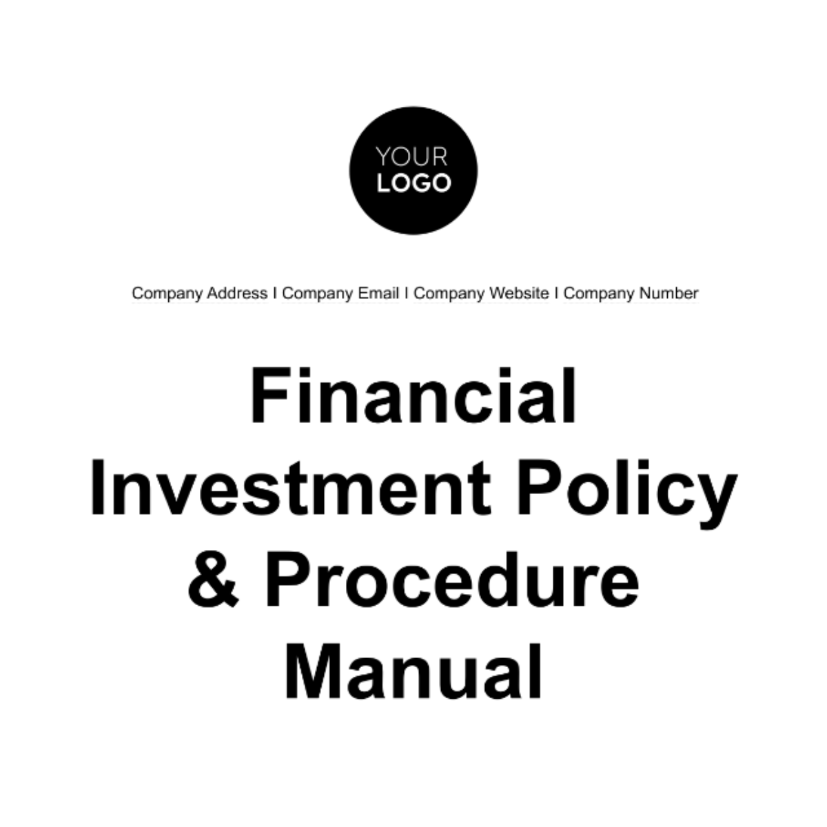 Financial Investment Policy & Procedure Manual Template