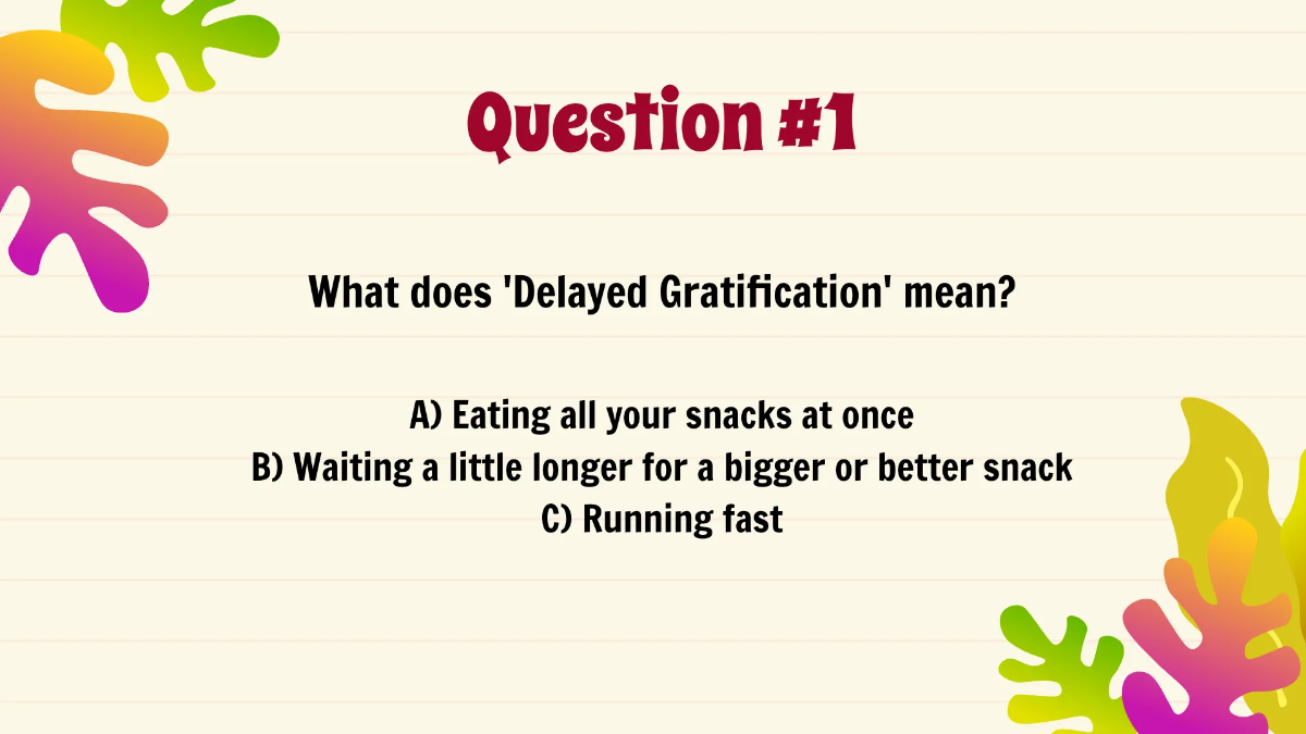 Free Delayed Gratification Template to Edit Online