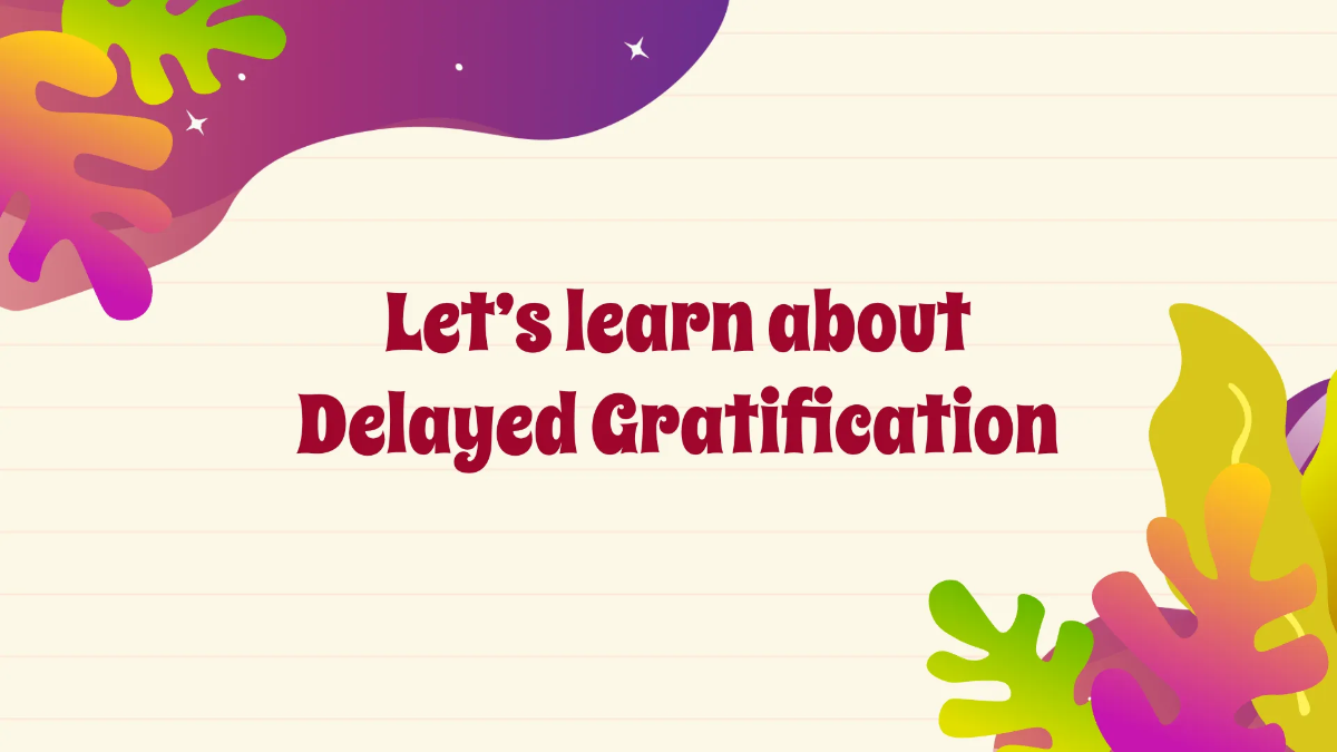 Free Delayed Gratification Template to Edit Online