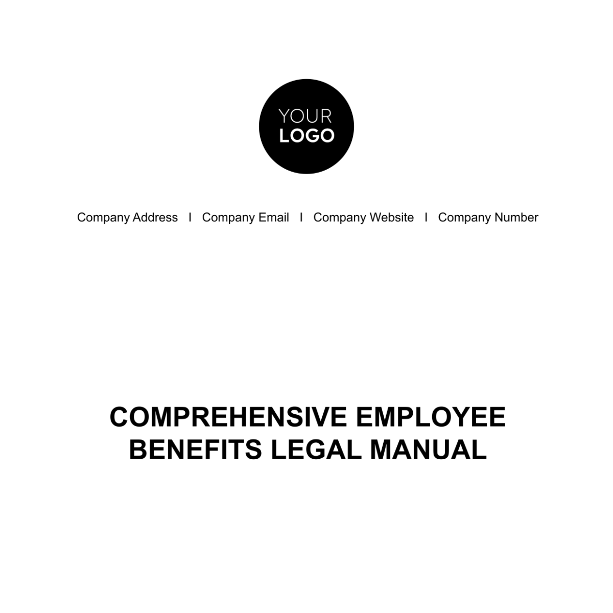 Comprehensive Employee Benefits Legal Manual HR Template - Edit Online & Download