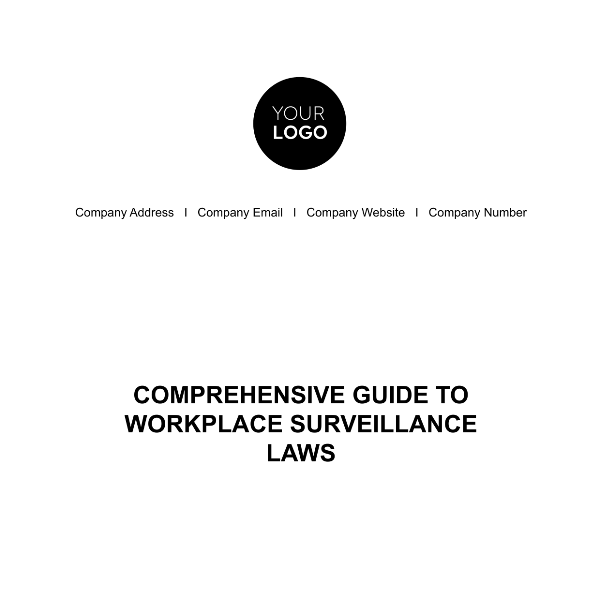 Comprehensive Guide to Workplace Surveillance Laws HR Template - Edit Online & Download