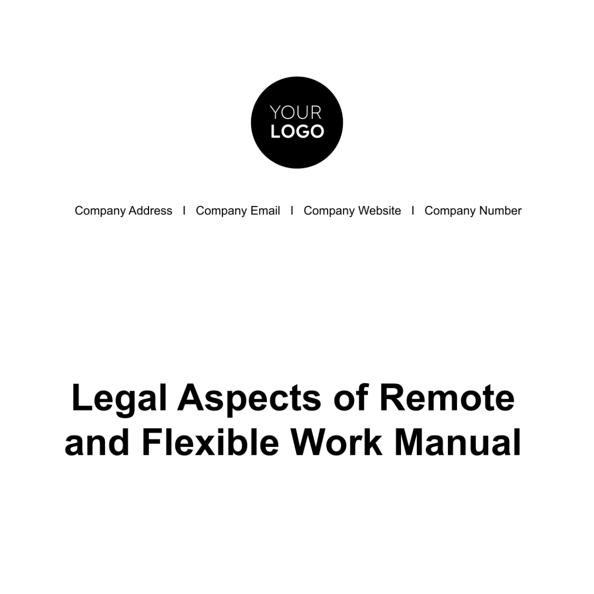 Legal Aspects of Remote and Flexible Work Manual HR Template - Edit Online & Download