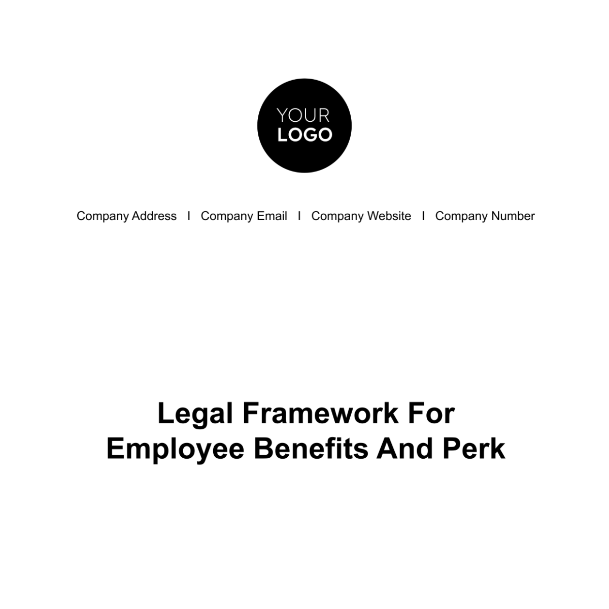 Legal Framework for Employee Benefits and Perks HR Template - Edit Online & Download