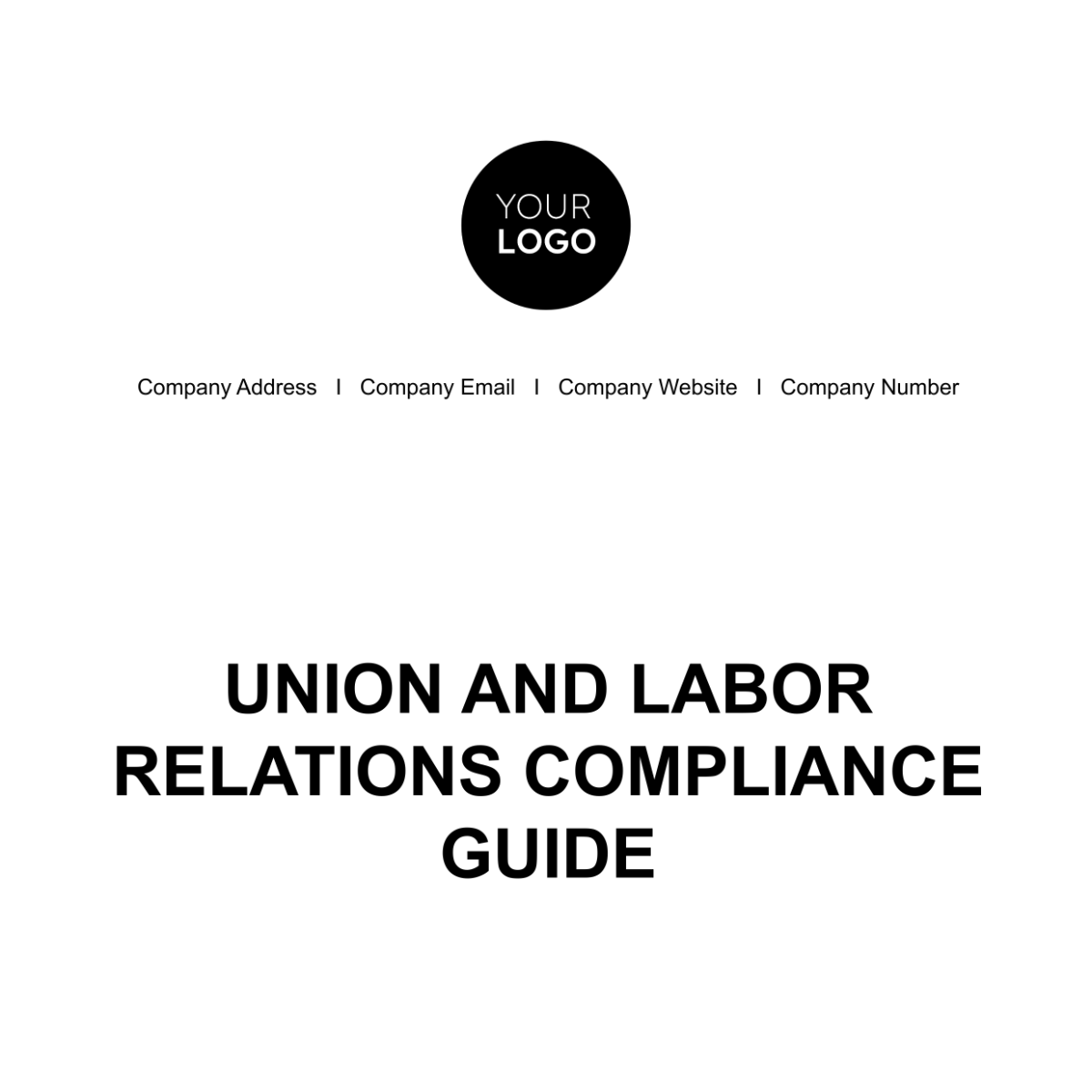 Union and Labor Relations Legal Compliance Guide HR Template - Edit Online & Download