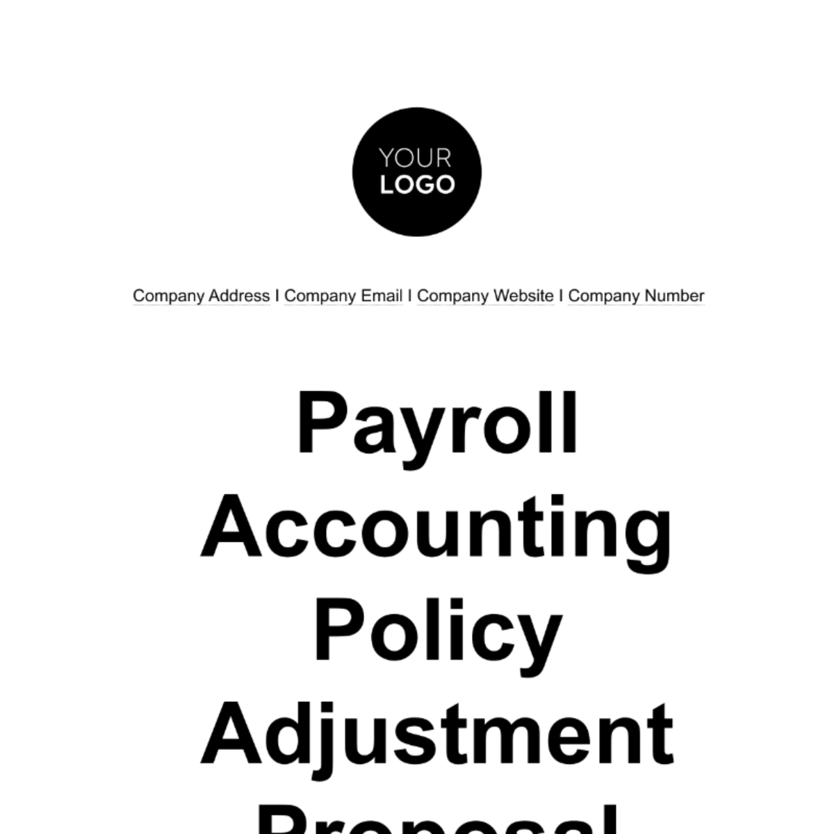 Payroll Accounting Policy Adjustment Proposal Template