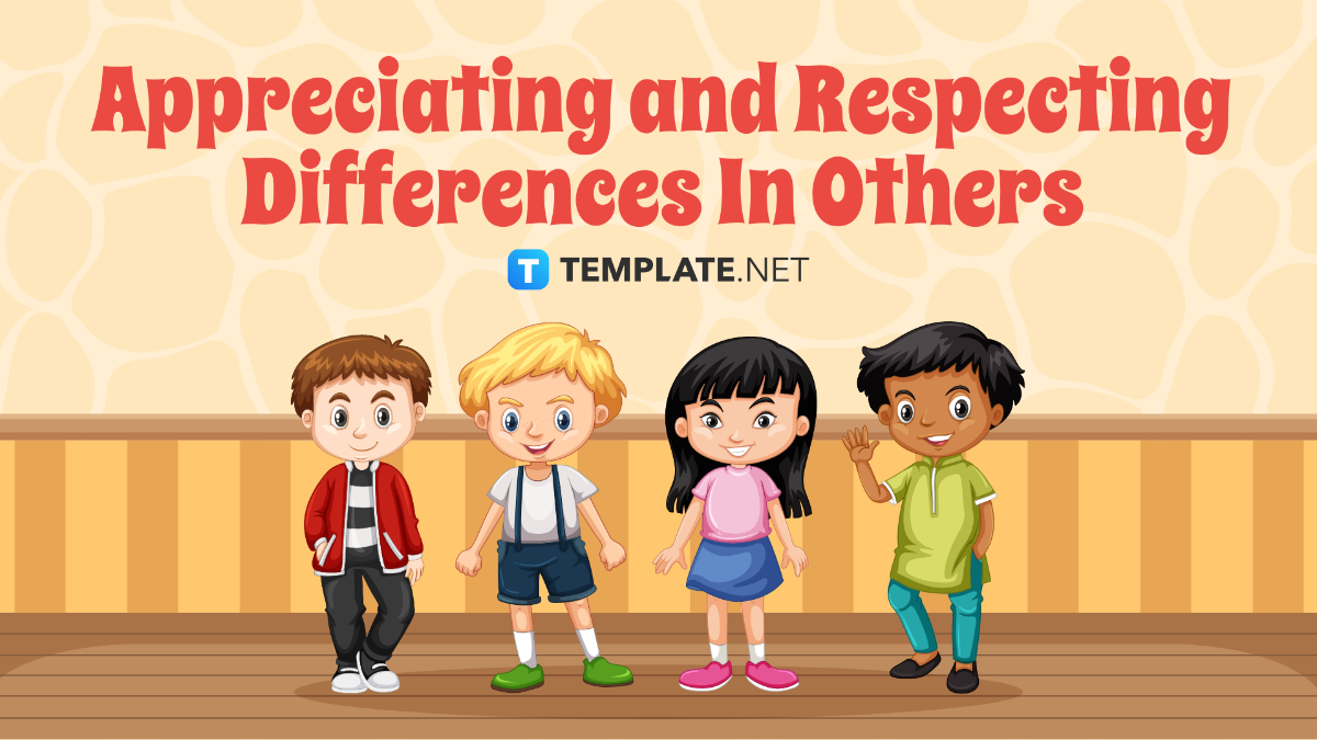 Appreciating and Respecting Differences In Others Template