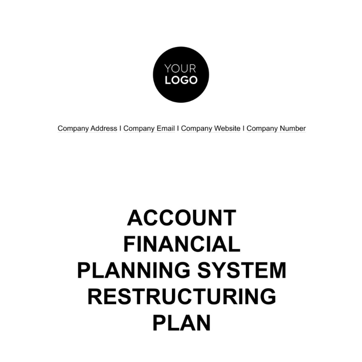 Account Financial Planning System Restructuring Plan Template