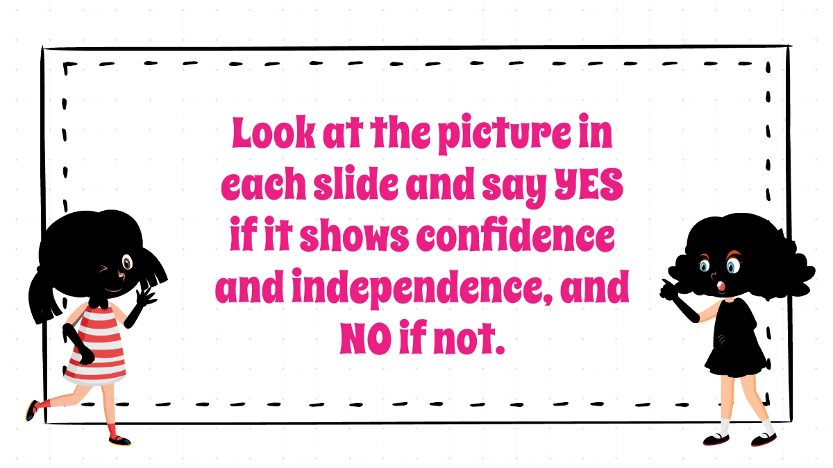 Free Self-confidence and A Sense of Independence Template to Edit Online