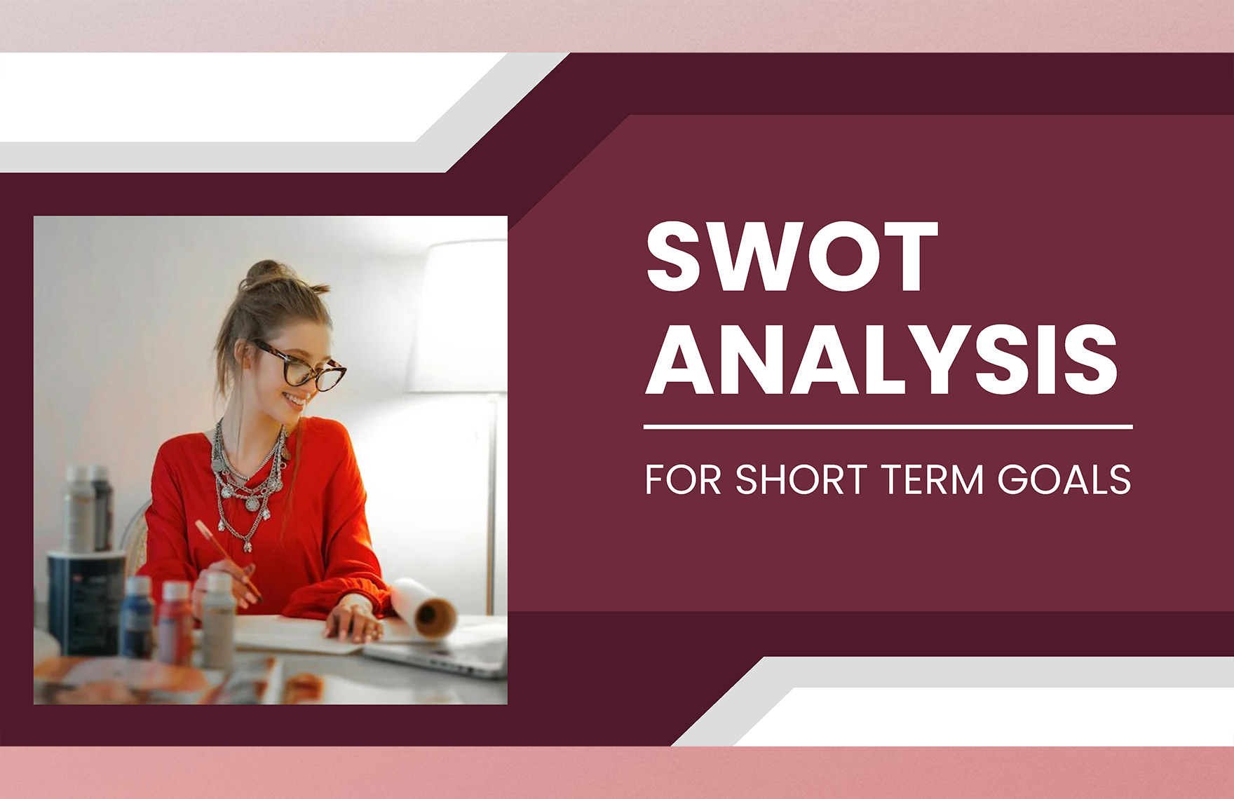 SWOT Analysis for Short Term Goals