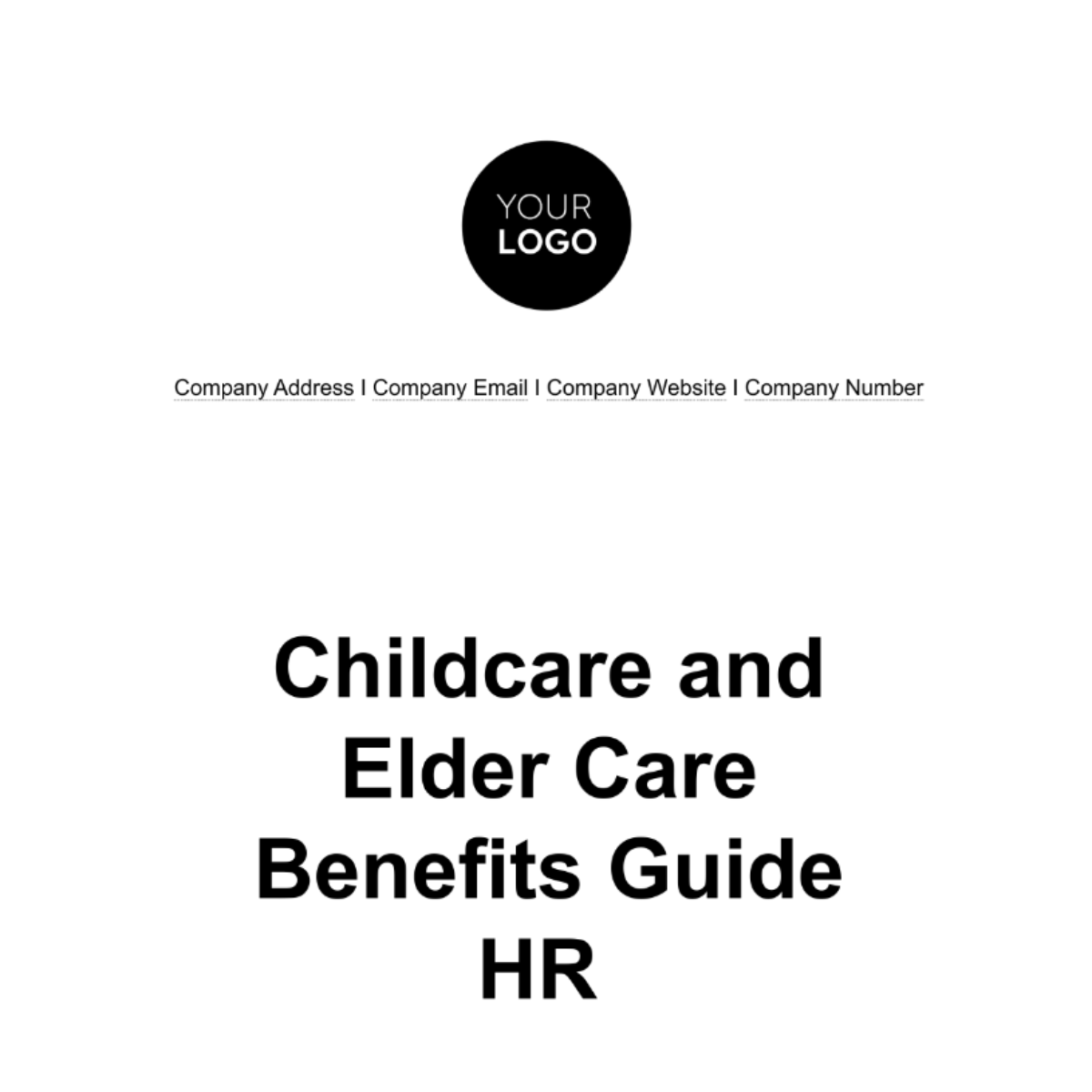 Childcare and Elder Care Benefits Guide HR Template - Edit Online & Download