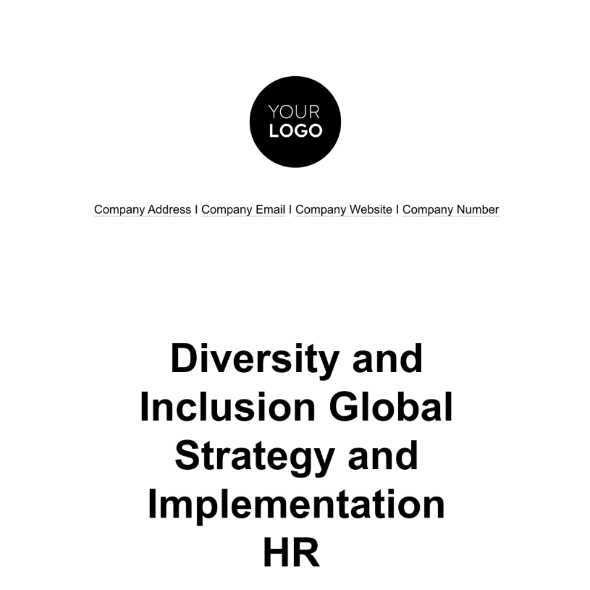 Diversity and Inclusion Global Strategy and Implementation HR Template - Edit Online & Download