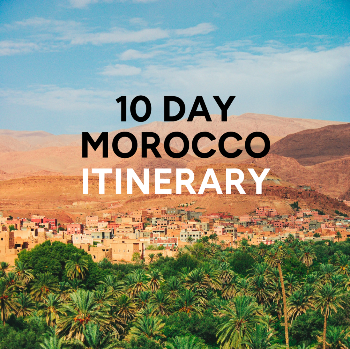 10 Day Morocco Itinerary Template