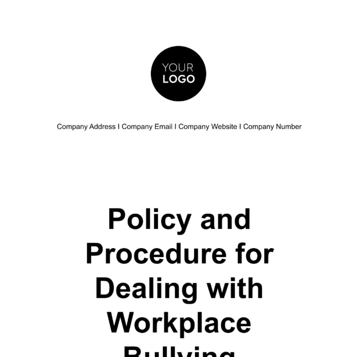 Policy and Procedure for Dealing with Workplace Bullying HR Template - Edit Online & Download