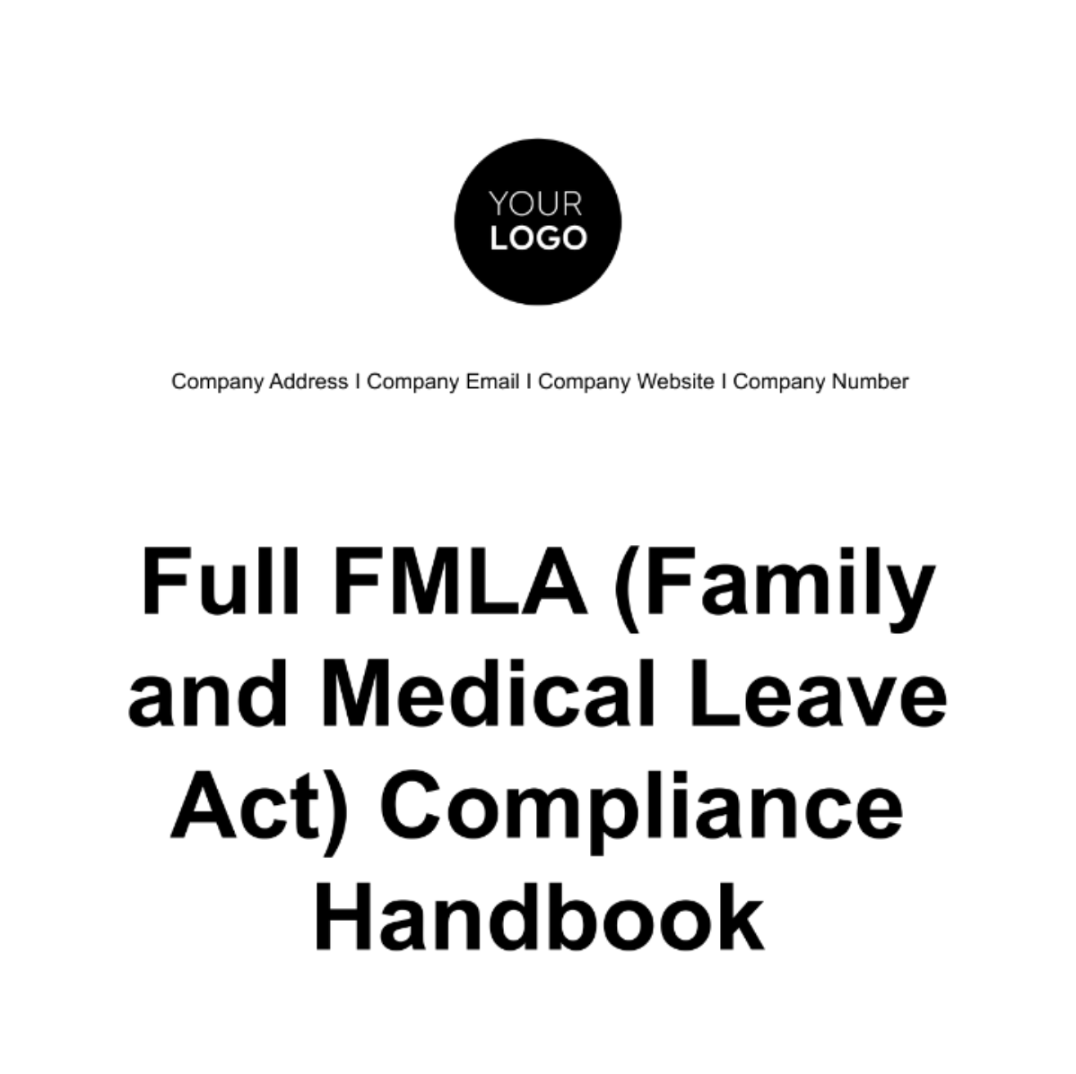 Full FMLA (Family and Medical Leave Act) Compliance Handbook HR Template - Edit Online & Download