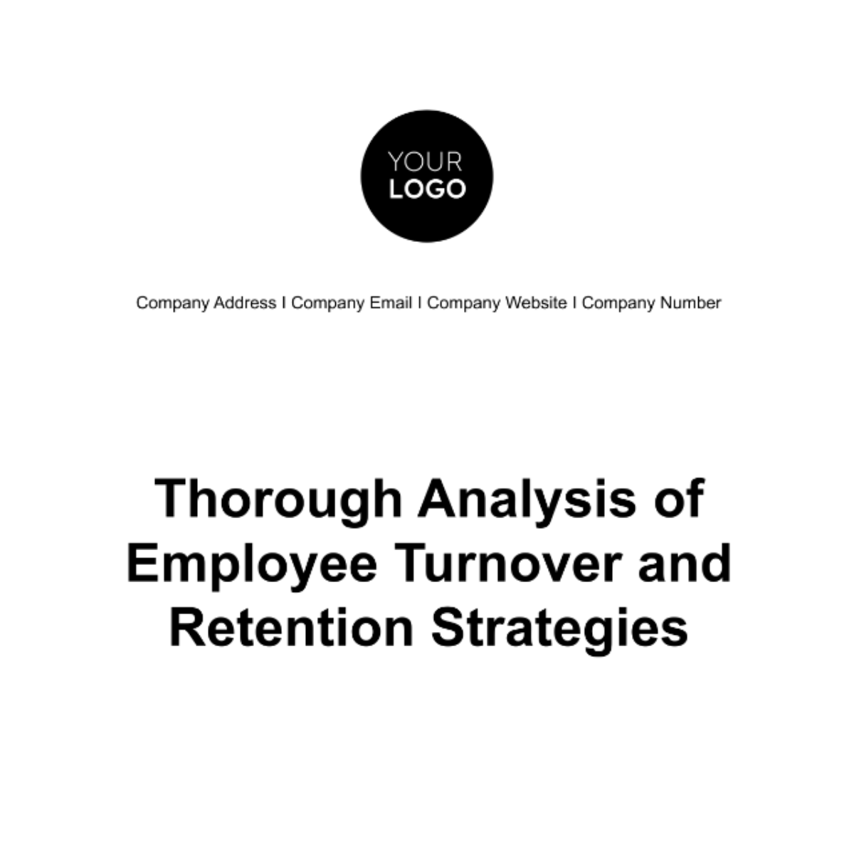 Free Thorough Analysis of Employee Turnover and Retention Strategies HR Template