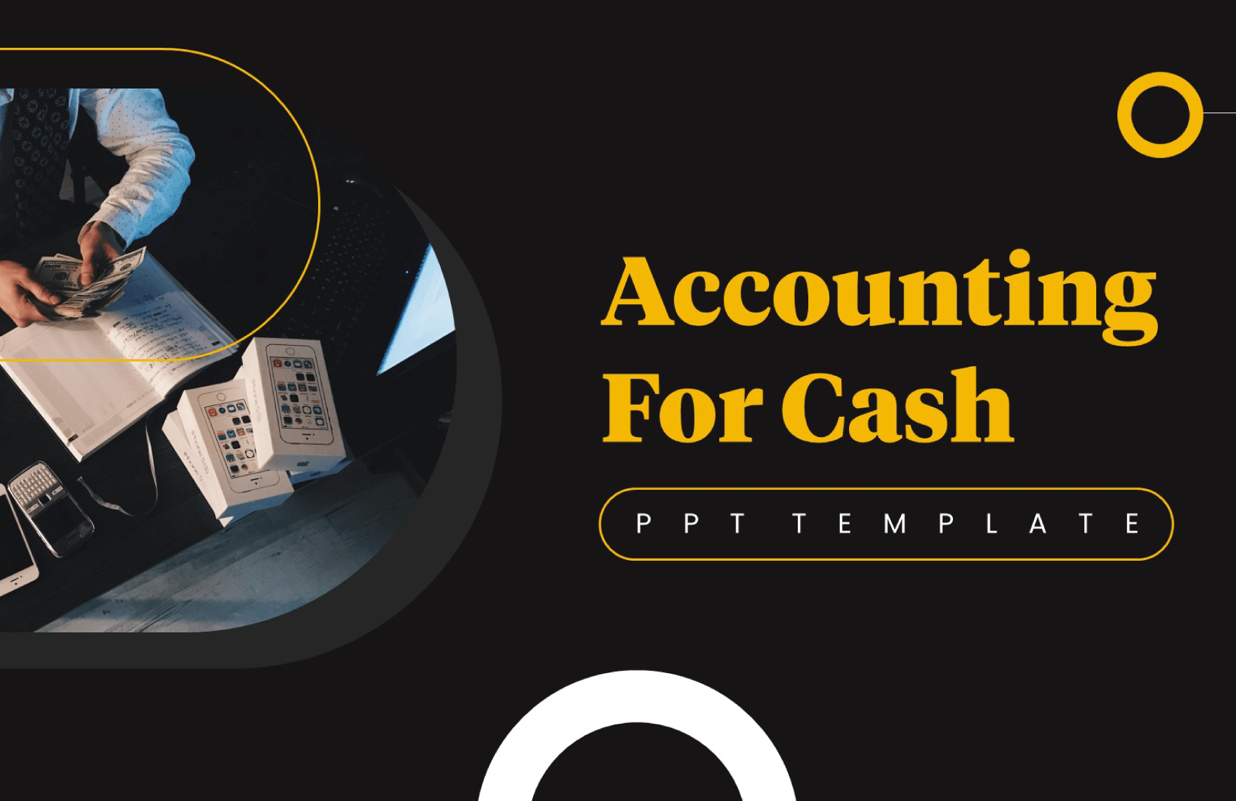 Accounting for Cash PPT Template