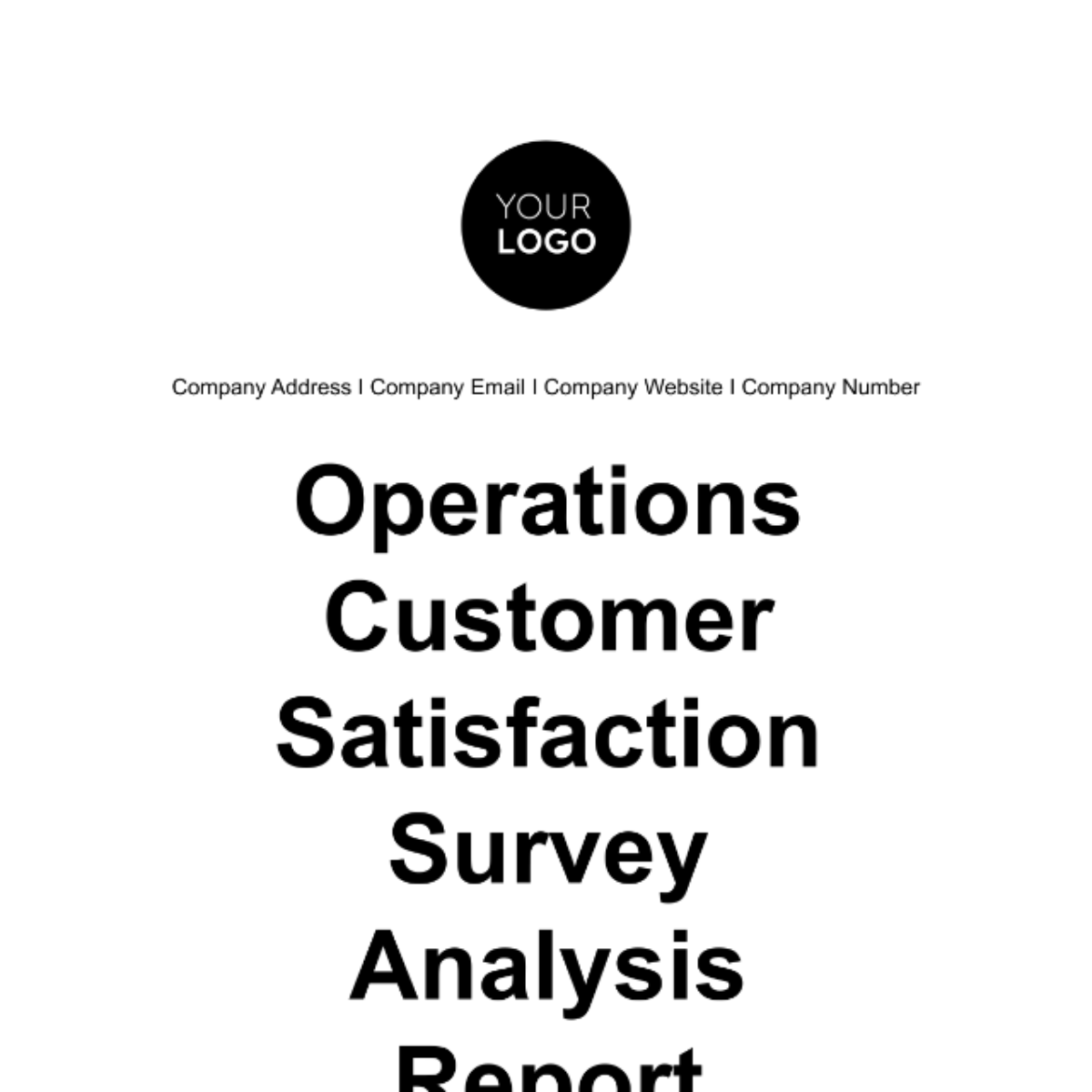 Operations Customer Satisfaction Survey Analysis Report Template - Edit Online & Download