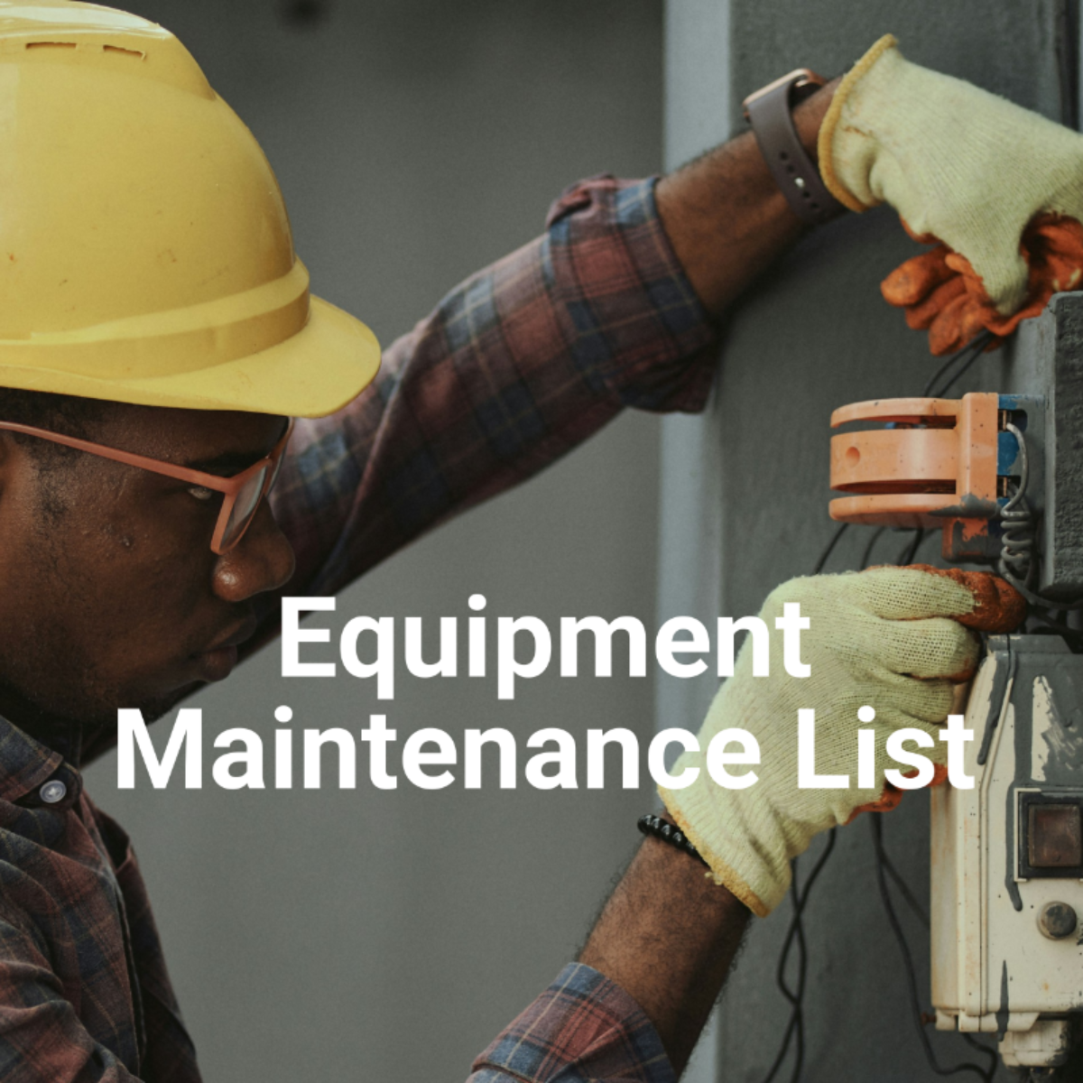 Equipment Maintenance List Template