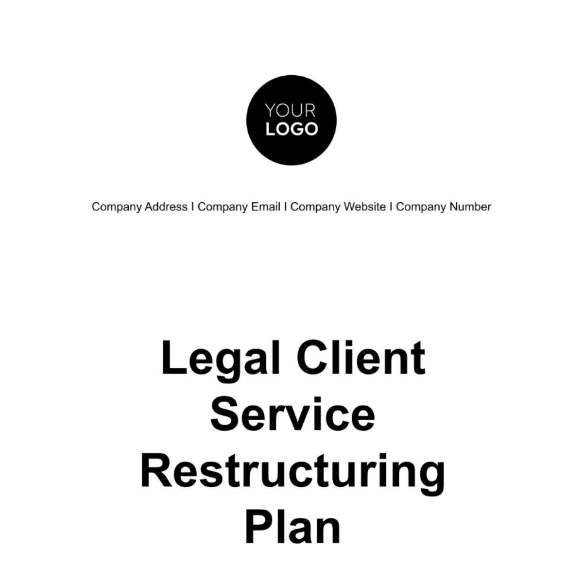 Legal Client Service Restructuring Plan Template