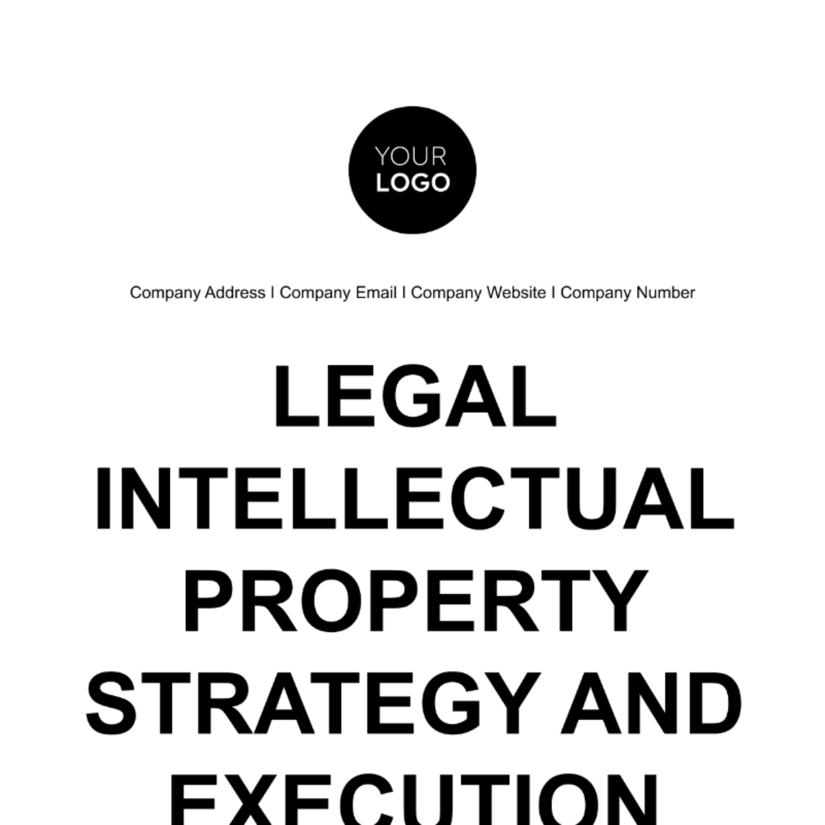 Legal Intellectual Property Strategy and Execution Plan Template