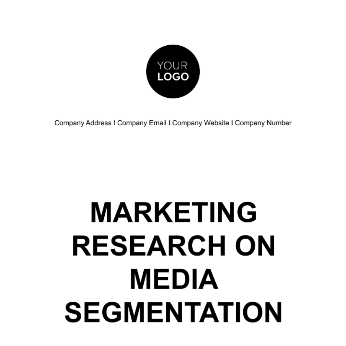 Marketing Research on Media Segmentation Template