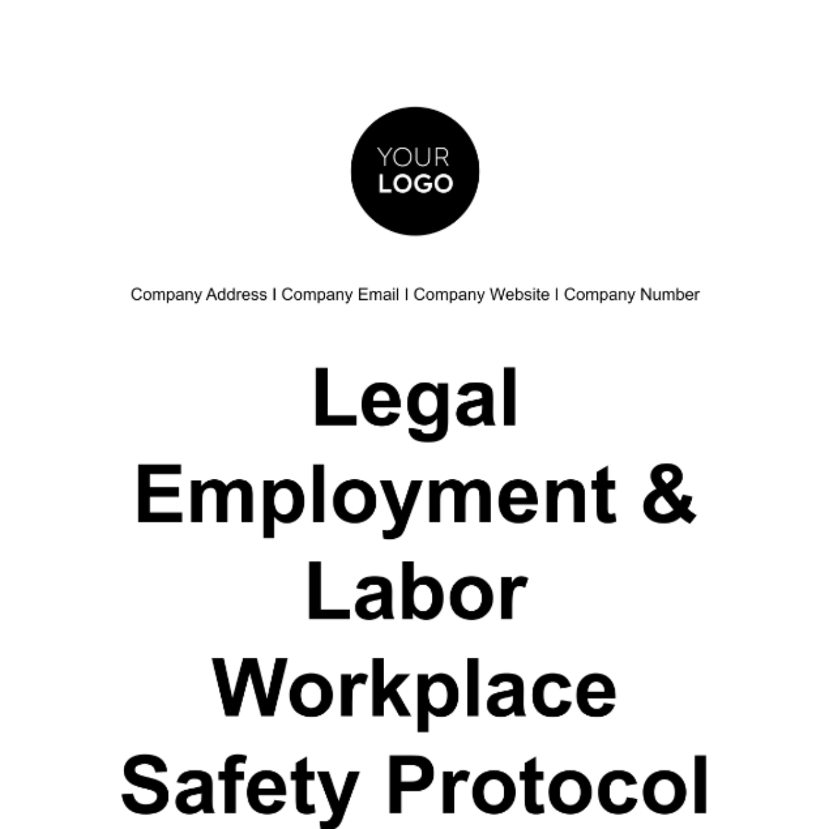Legal Employment & Labor Workplace Safety Protocol Template