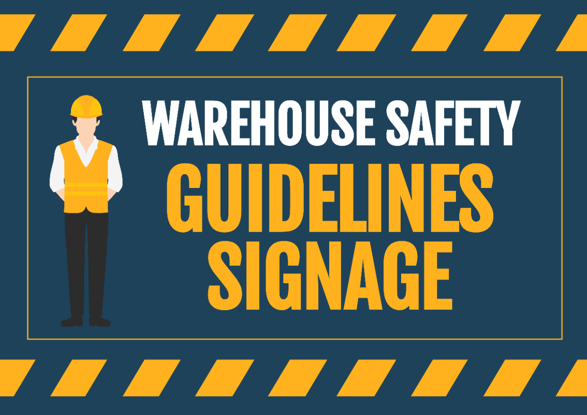 Warehouse Safety Guidelines Signage Template - Edit Online & Download