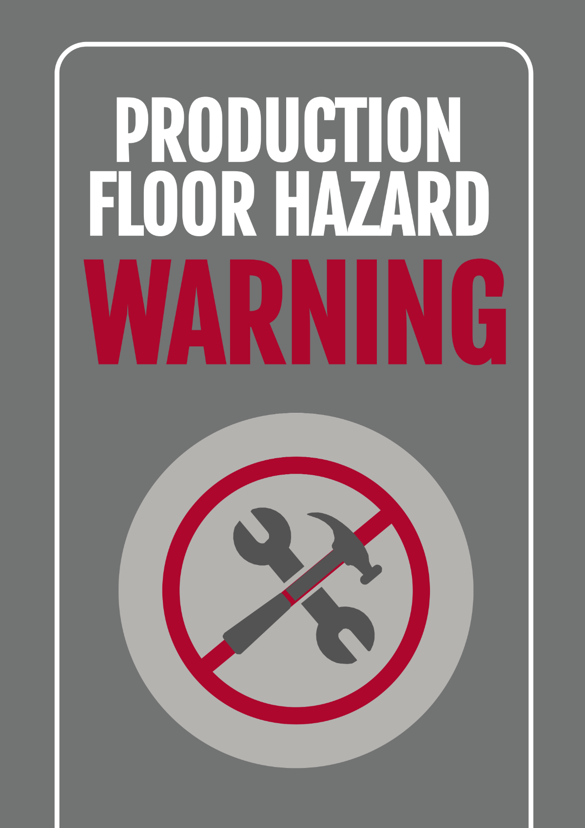 Production Floor Hazard Warning Signage Template