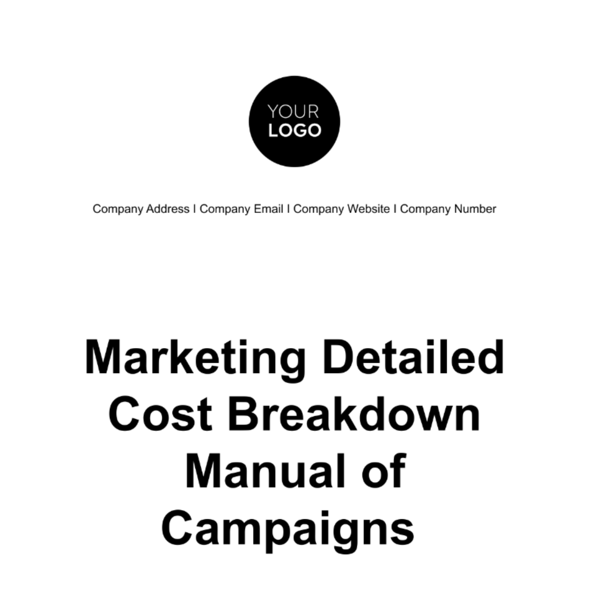 Marketing Detailed Cost Breakdown Manual of Campaigns Template
