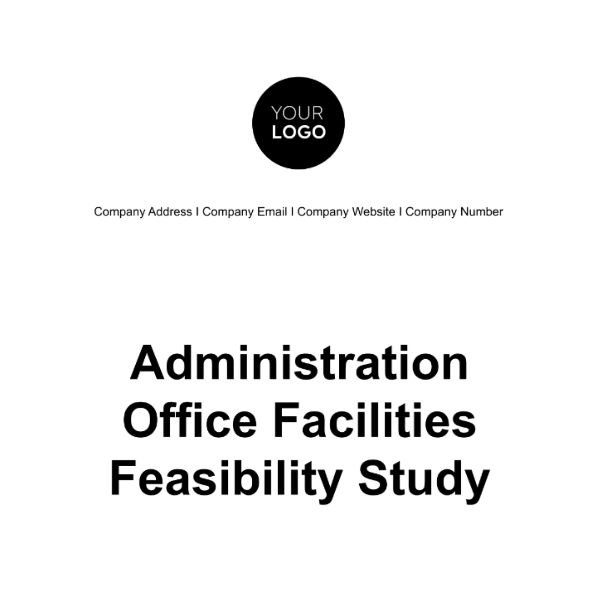 Administration Office Facilities Feasibility Study Template - Edit 