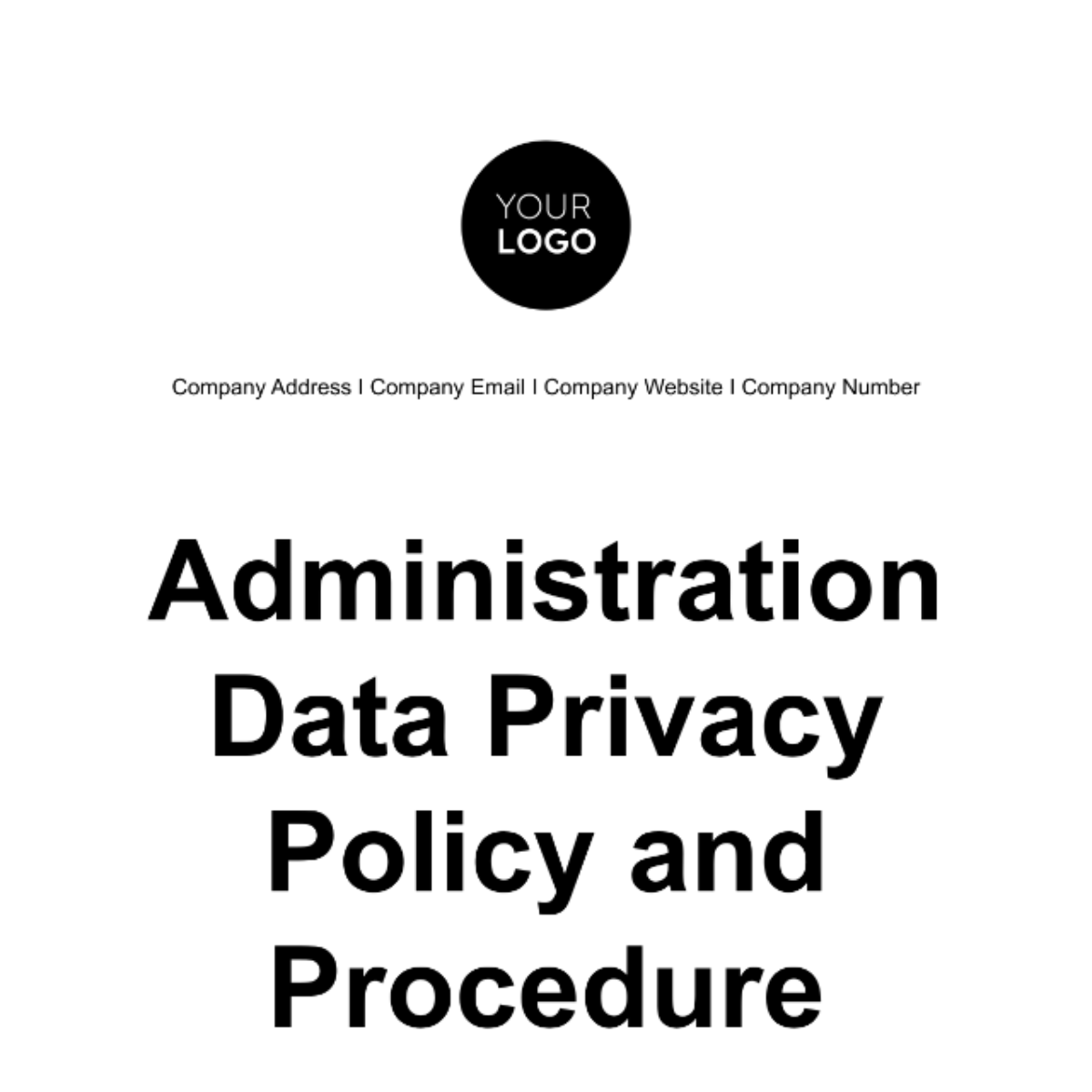 Administration Data Privacy Policy and Procedure Template - Edit Online ...