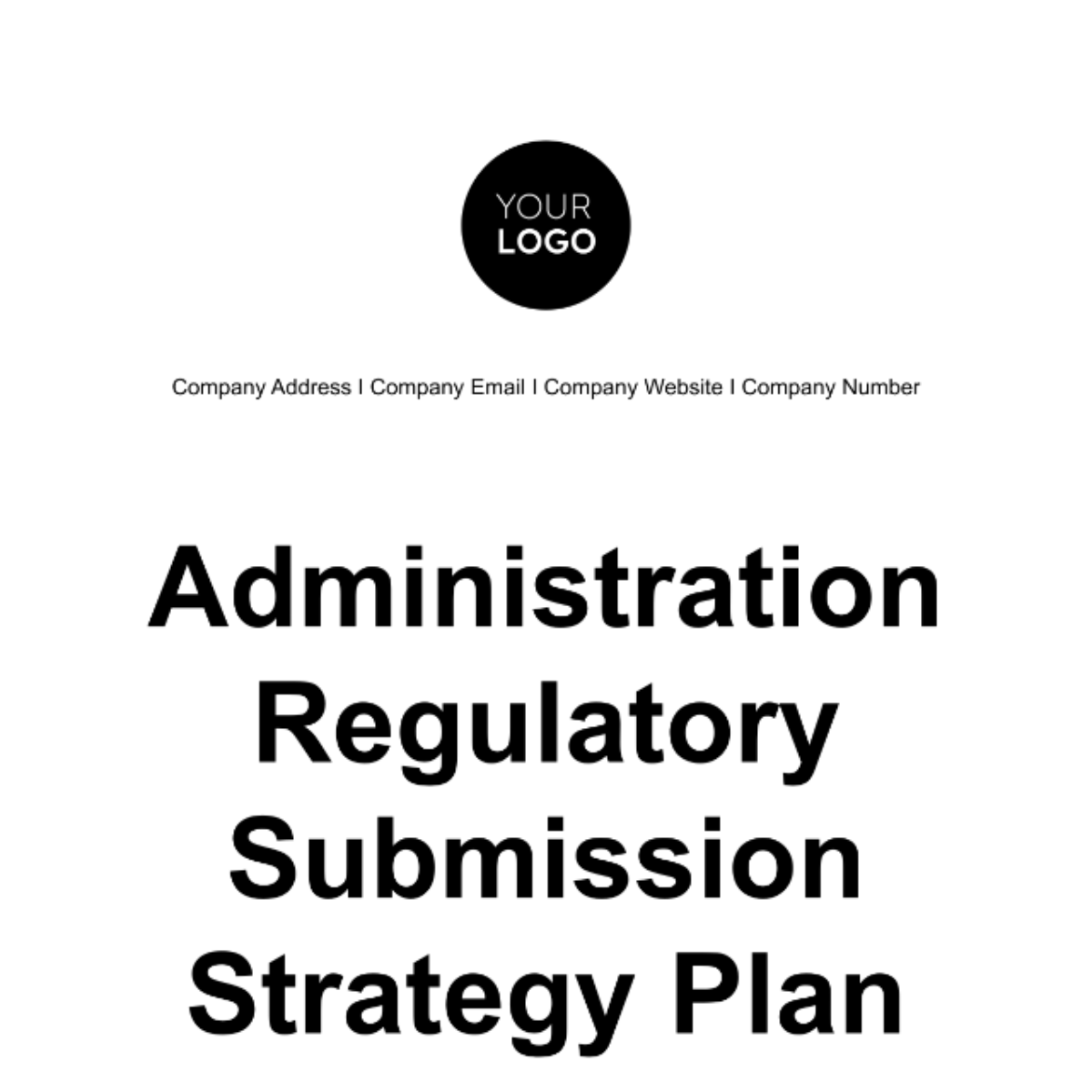 Administration Regulatory Submission Strategy Plan Template - Edit ...