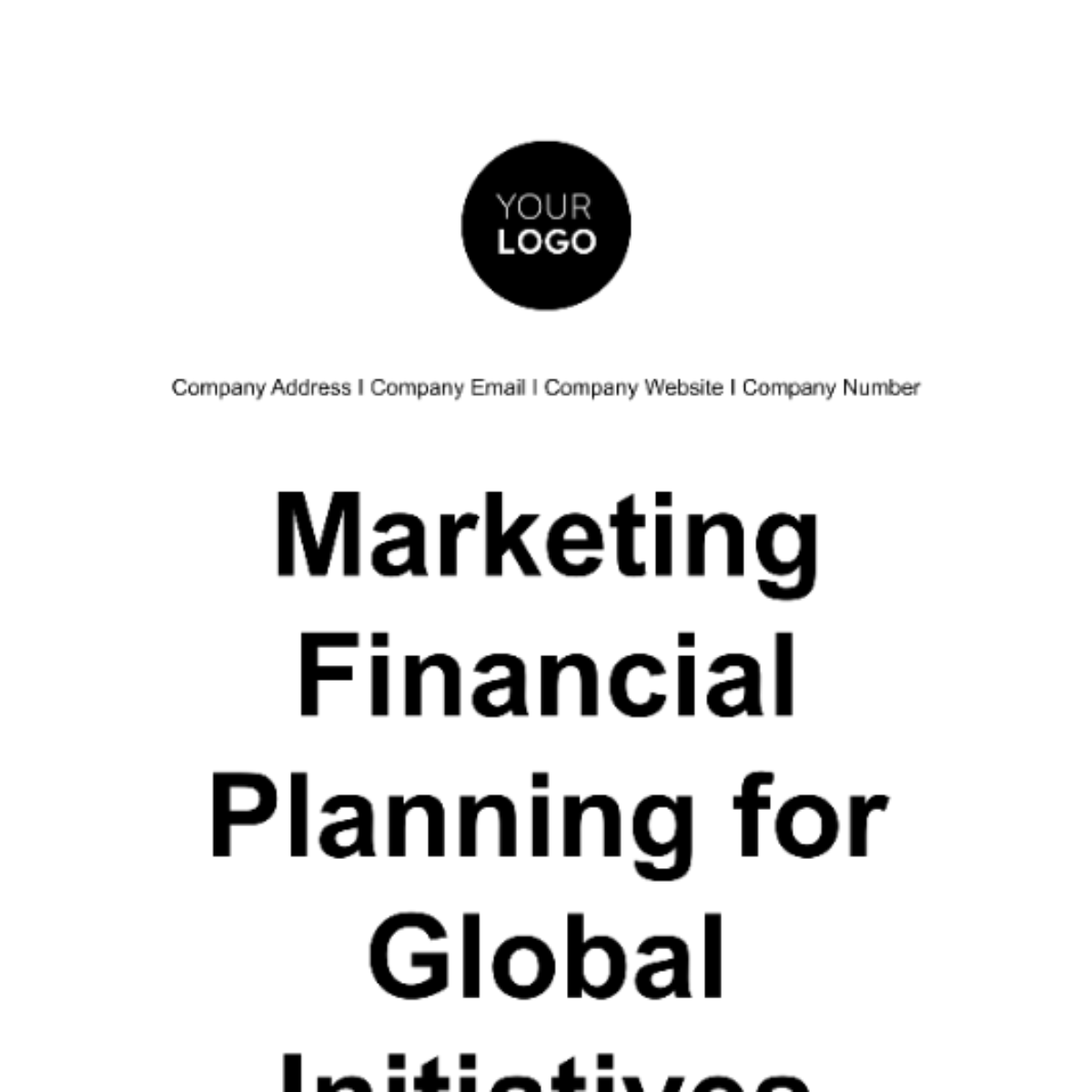 Marketing Financial Planning for Global Initiatives Template