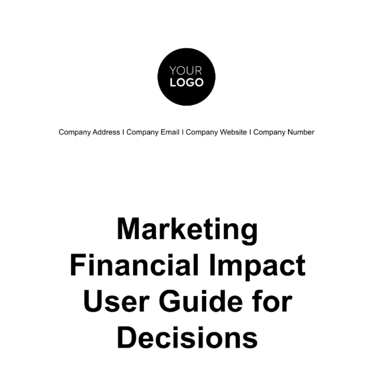 Marketing Financial Impact User Guide for Decisions Template