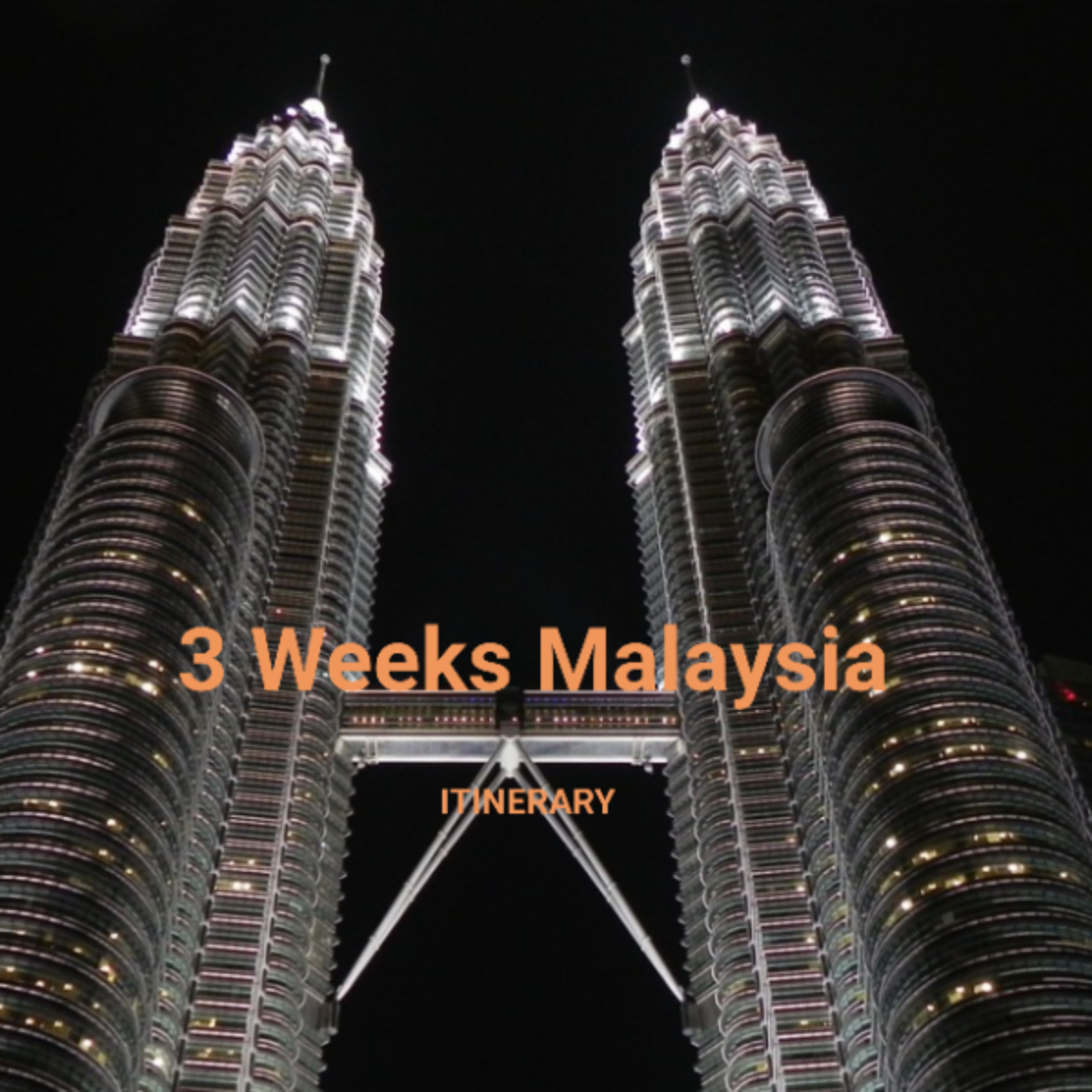 3 Week Malaysia Itinerary Template