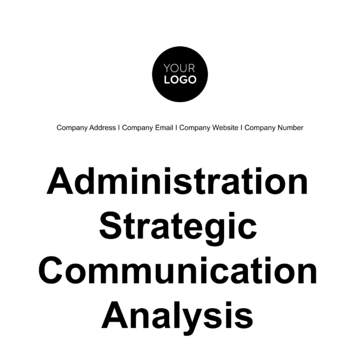 Administration Strategic Communication Analysis Template - Edit Online