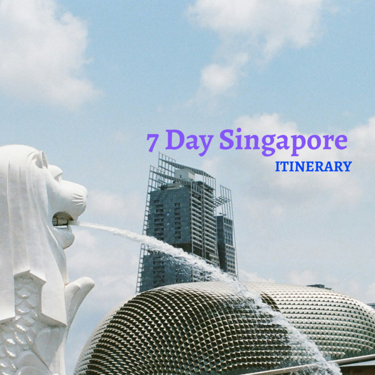 7 Day Singapore Itinerary Template - Edit Online & Download