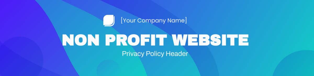 Non Profit Website Privacy Policy Header Template - Edit Online & Download