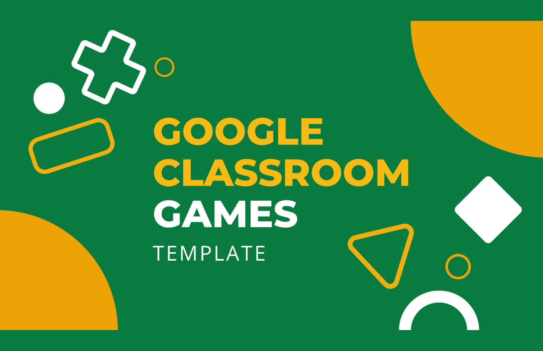 Google Classroom Games Template