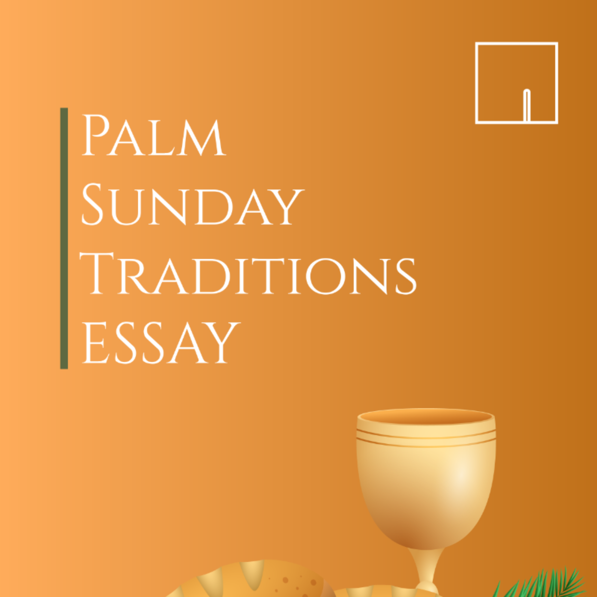 Free Traditions and Customs of Palm Sunday Essay Template