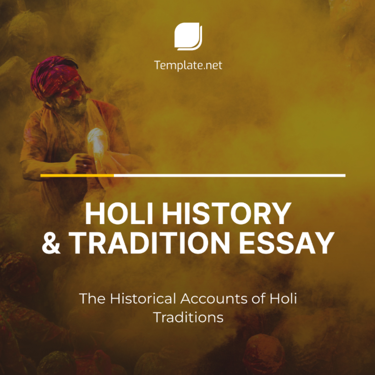 History and Traditions of Holi Essay Template
