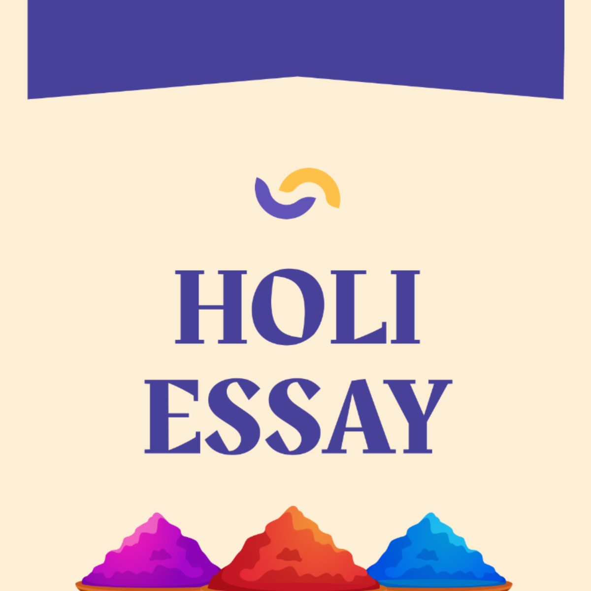 Free Celebrating Holi: Colors, Food, and Fun Essay Template