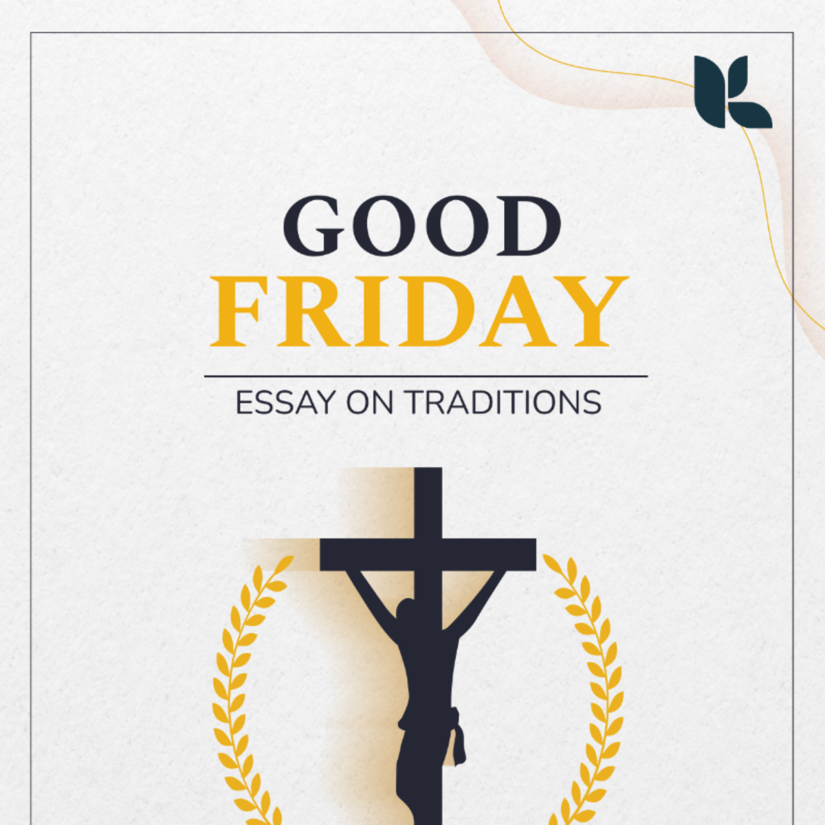 Free Good Friday Traditions Around the World Essay Template