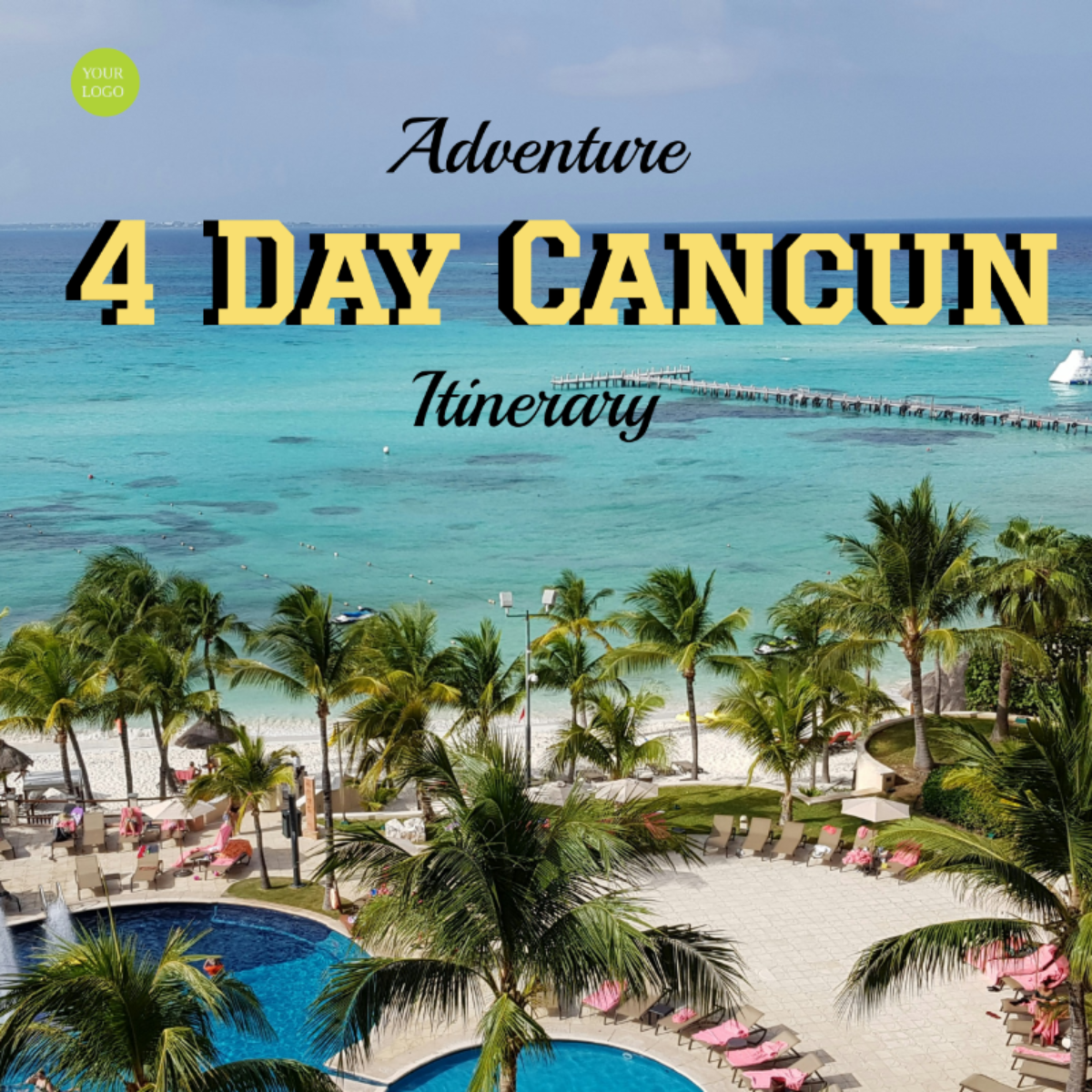 4 Day Cancun Itinerary Template - Edit Online & Download