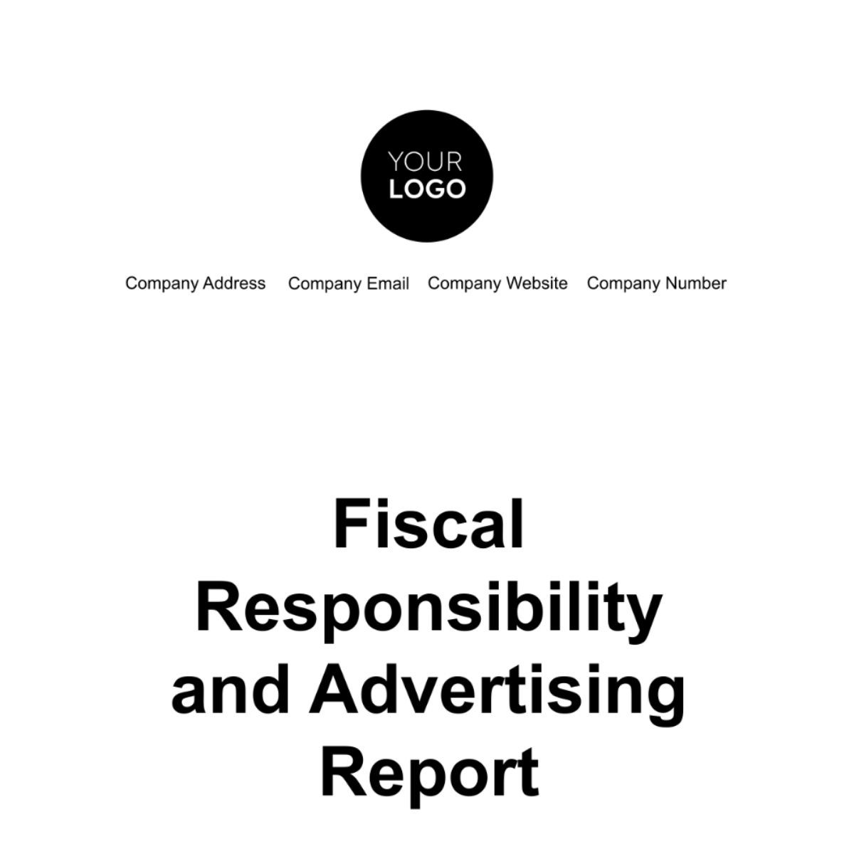 Fiscal Responsibility and Advertising Report Template
